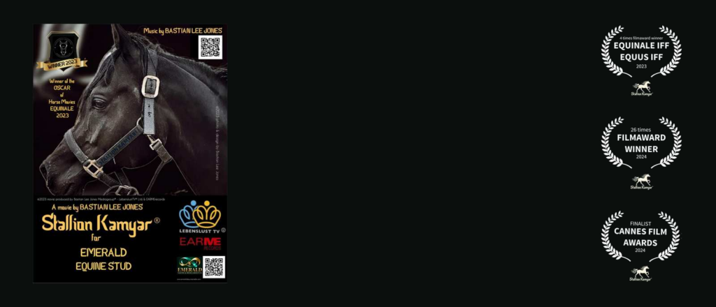 Stallion Kamyar® film poster with international festival laurels including Equinale, film award wins and Cannes Film Awards finalist recognition